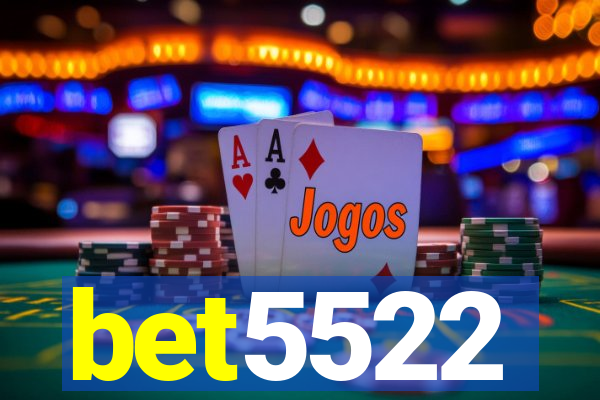 bet5522