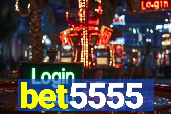 bet5555
