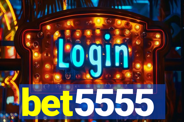 bet5555