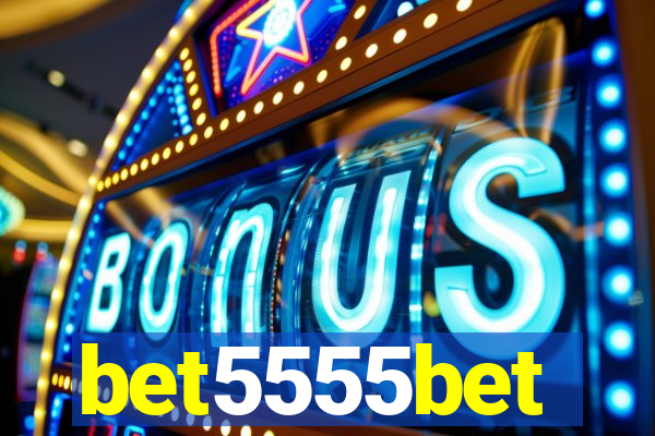 bet5555bet