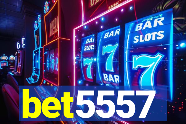 bet5557