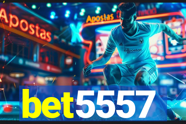 bet5557