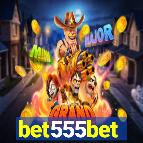 bet555bet