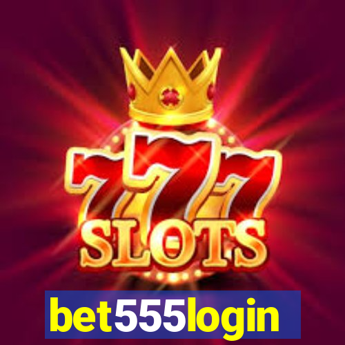 bet555login