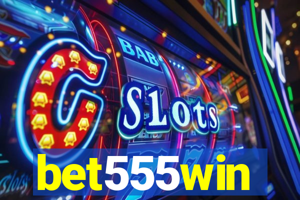 bet555win