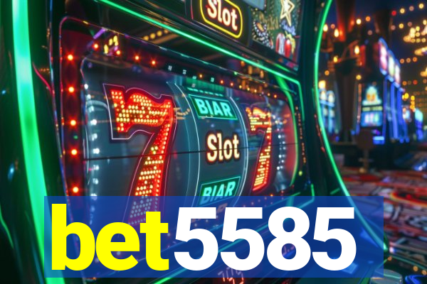 bet5585
