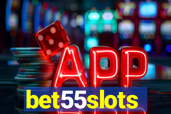bet55slots