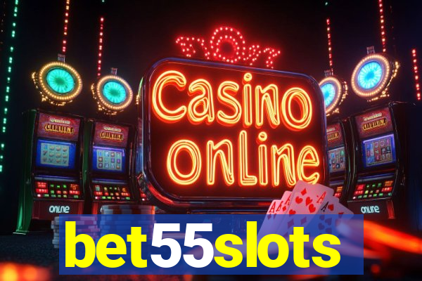 bet55slots