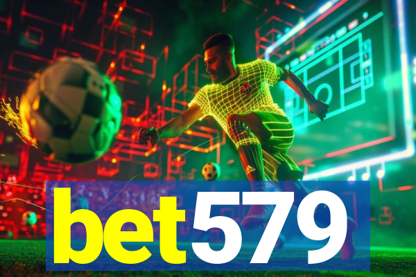 bet579