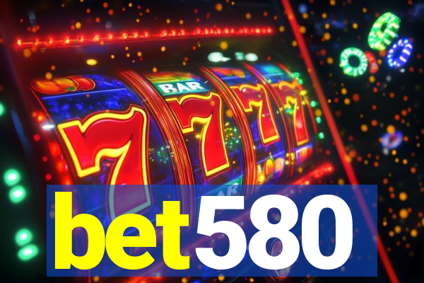 bet580