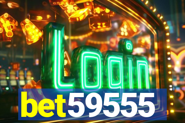 bet59555