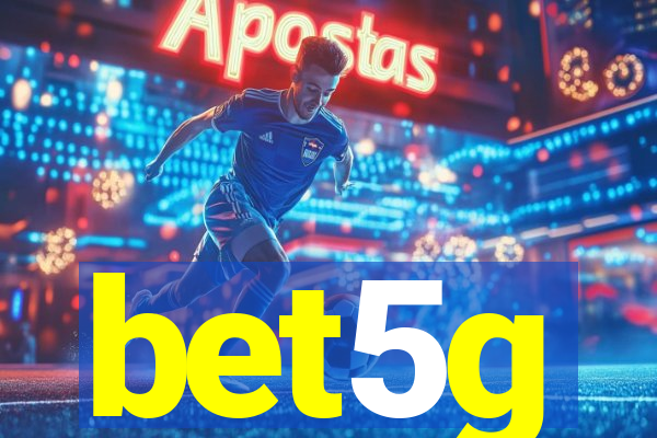 bet5g