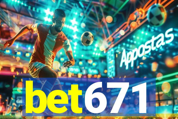 bet671