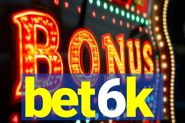 bet6k