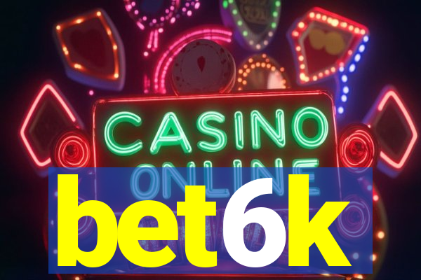 bet6k