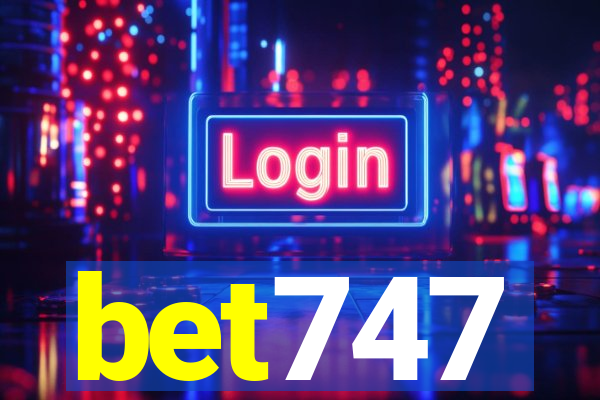 bet747