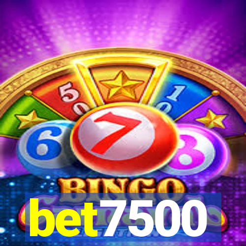 bet7500