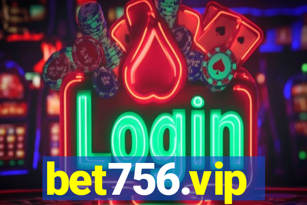 bet756.vip