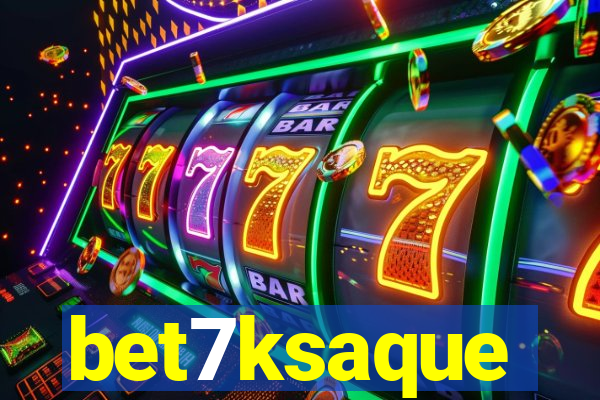 bet7ksaque