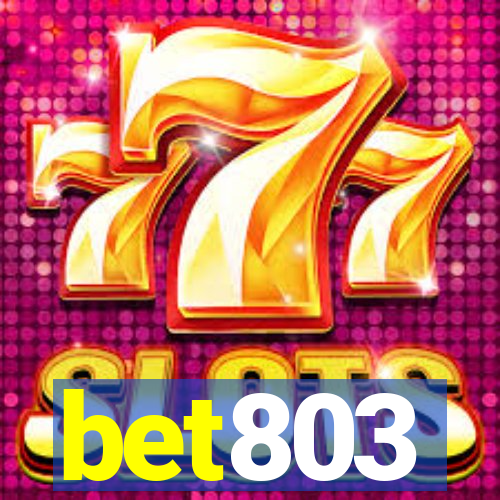bet803