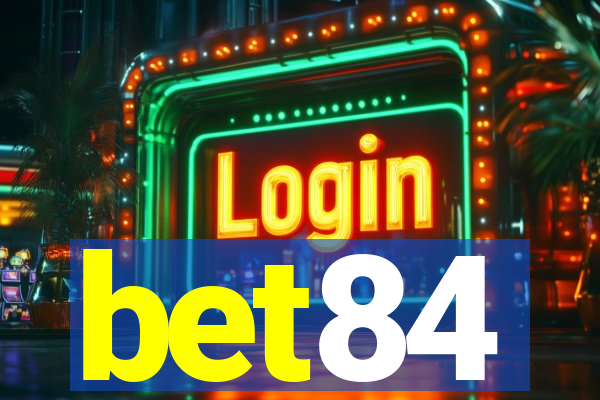 bet84