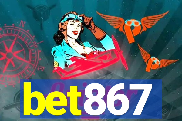 bet867