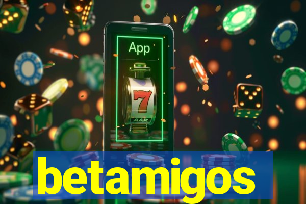 betamigos