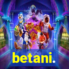betani.