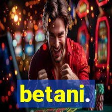 betani.