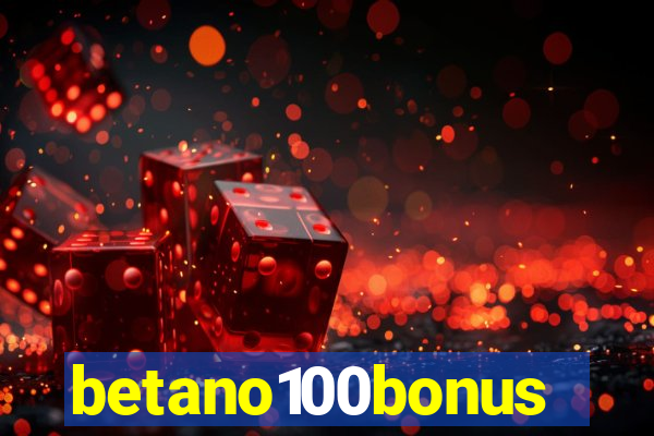 betano100bonus