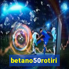 betano50rotiri