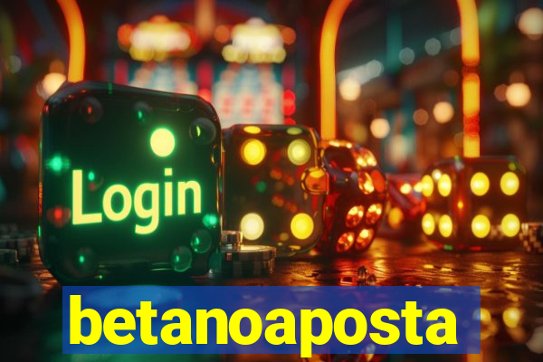 betanoaposta