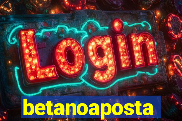 betanoaposta