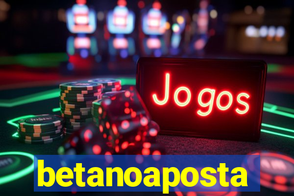betanoaposta