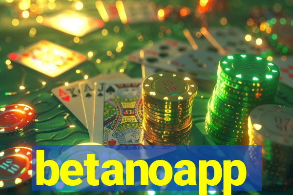betanoapp