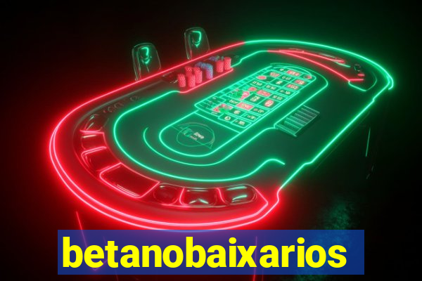 betanobaixarios