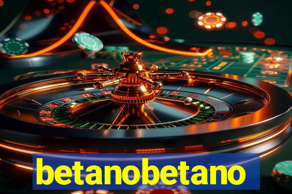 betanobetano