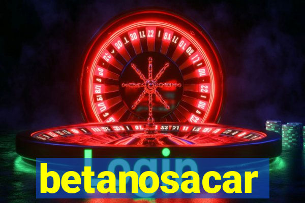 betanosacar