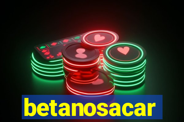 betanosacar