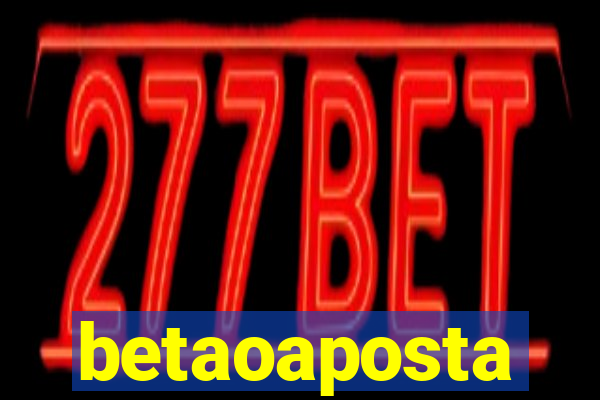 betaoaposta