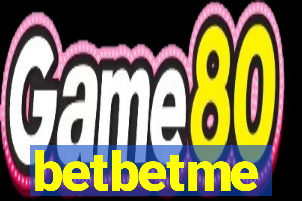 betbetme