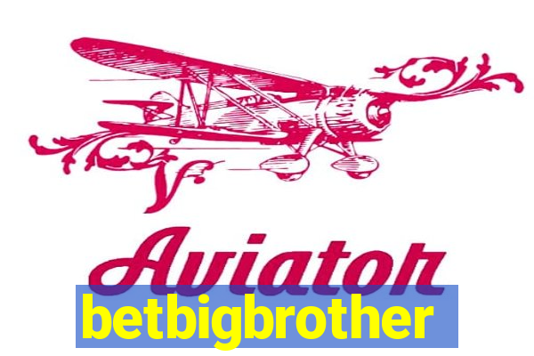 betbigbrother