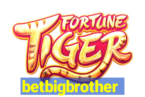 betbigbrother