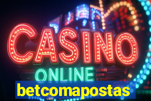 betcomapostas