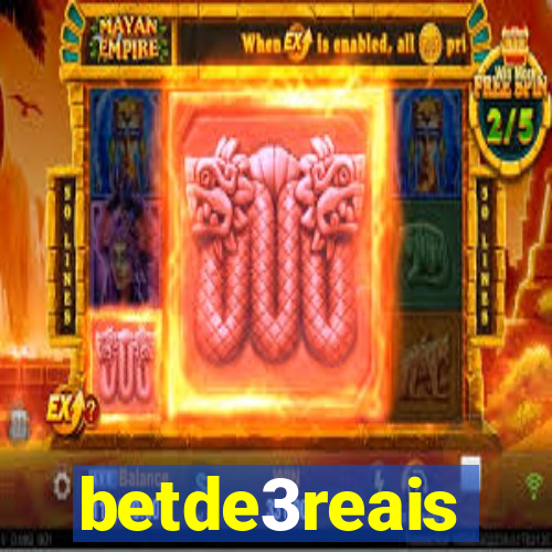 betde3reais