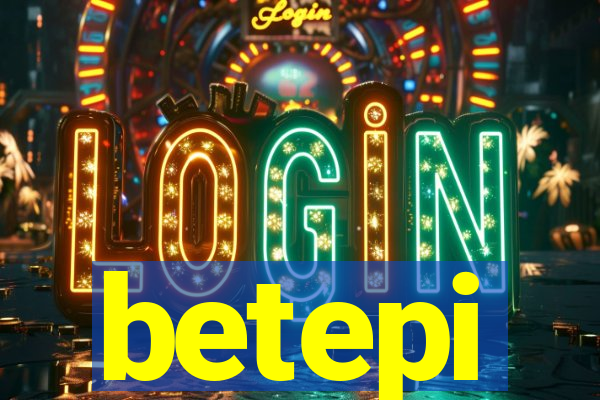 betepi