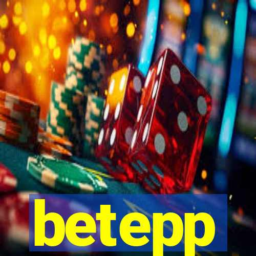 betepp