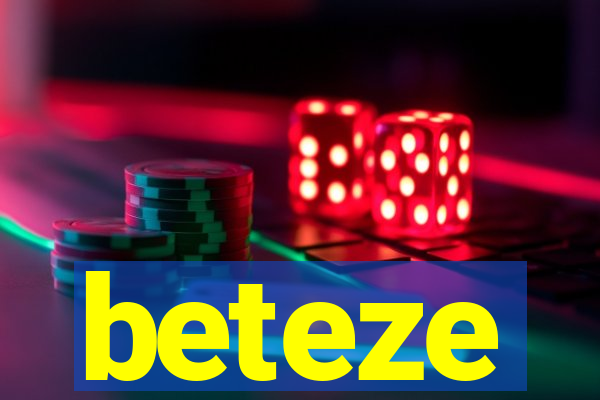 beteze