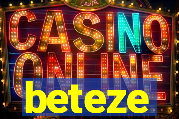 beteze