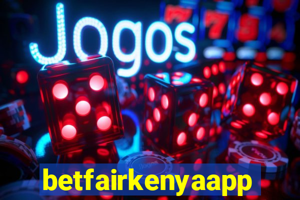 betfairkenyaapp
